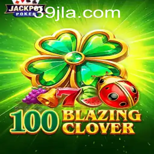 Exploring the Enchanting World of 100BlazingClover